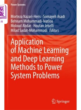海外直订Application of Machine Learning and Deep Learnin... 机器学习和深度学习方法在电力系统问题中的应用