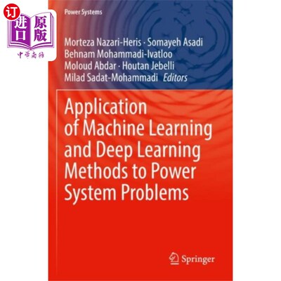 海外直订Application of Machine Learning and Deep Learnin... 机器学习和深度学习方法在电力系统问题中的应用