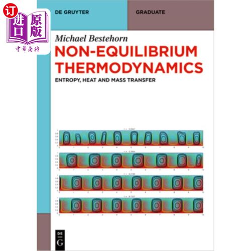 海外直订Non-Equilibrium Thermodynamics: Entropy, Heat and Mass Transfer 非平衡态热力学：熵，热和传质