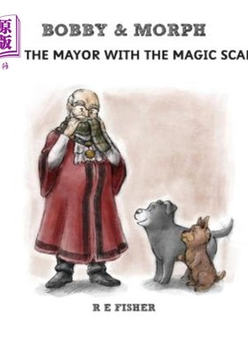 海外直订Bobby & Morph: Help the Mayor with the Magic Scarf 市长：帮帮忙吧