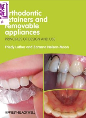现货 Orthodontic Retainers and Removable Appliances - Principles of Design and Use【中商原版】