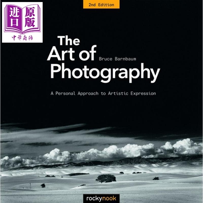 预售 The Art of Photography 进口艺术 摄影艺术：艺术的个人表达法【中商原版】