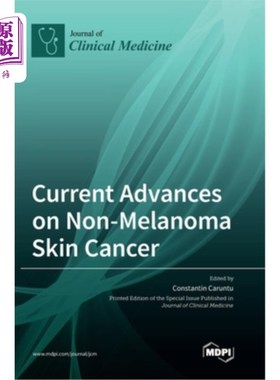海外直订Current Advances on Non-Melanoma Skin Cancer 非黑色素瘤皮肤癌的研究进展