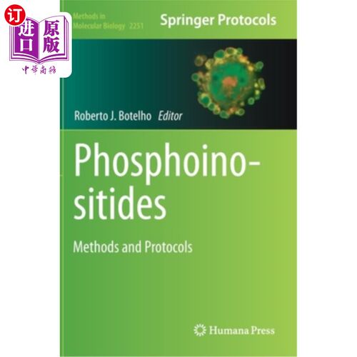 海外直订Phosphoinositides: Methods and Protocols 磷酸肌醇:方法和方案