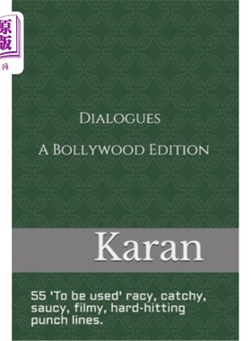 海外直订Dialogues - Bollywood Edition: 55 'To be used' racy, catchy, saucy, filmy, hard- 对话-宝莱坞版：55“待用”