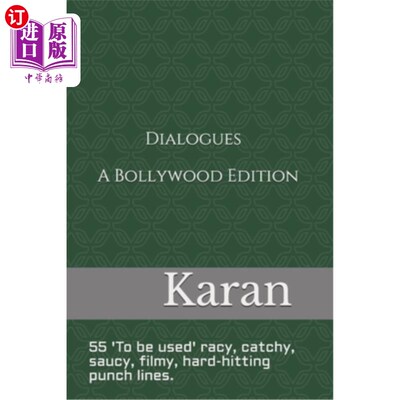 海外直订Dialogues - Bollywood Edition: 55 'To be used' racy, catchy, saucy, filmy, hard- 对话-宝莱坞版：55“待用”