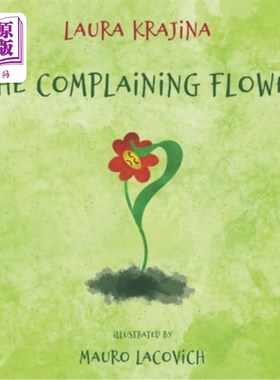 海外直订The Complaining Flower 抱怨的花