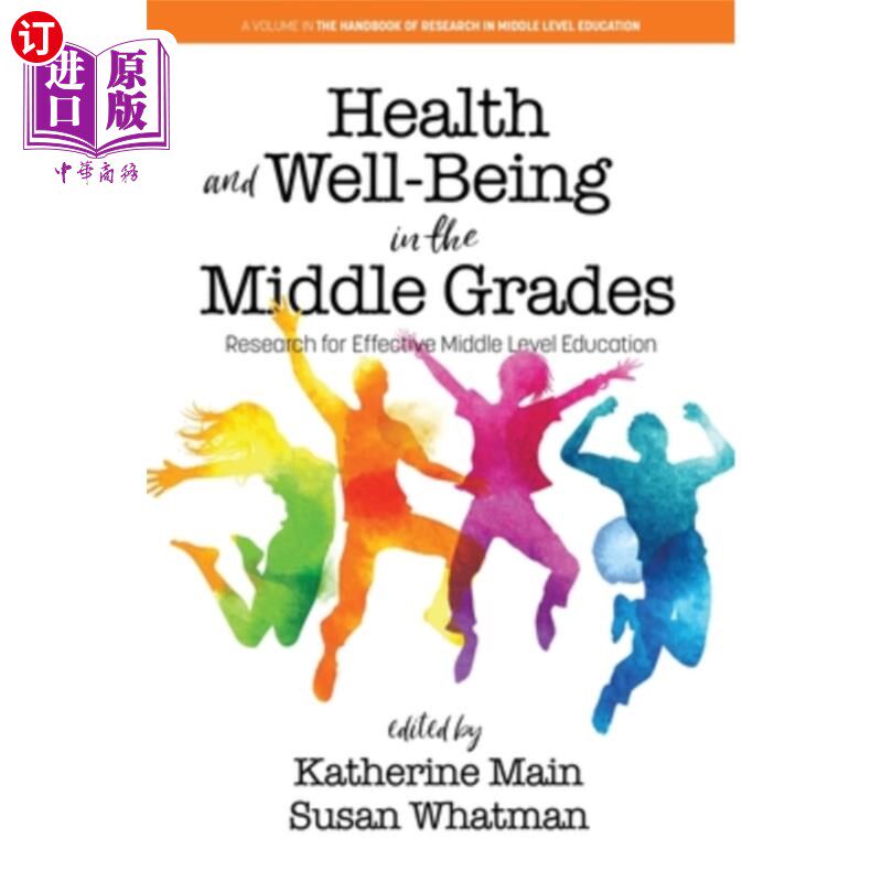 海外直订Health and Well-Being in the Middle Grades: Research for Effective Middle Level  中等年级的健康与幸福:有效