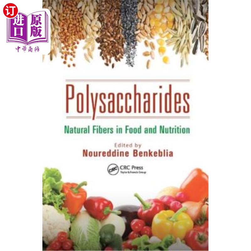 海外直订医药图书Polysaccharides: Natural Fibers in Food and Nutrition 多糖:食品和营养中的天然纤维