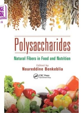 海外直订医药图书Polysaccharides: Natural Fibers in Food and Nutrition 多糖:食品和营养中的天然纤维