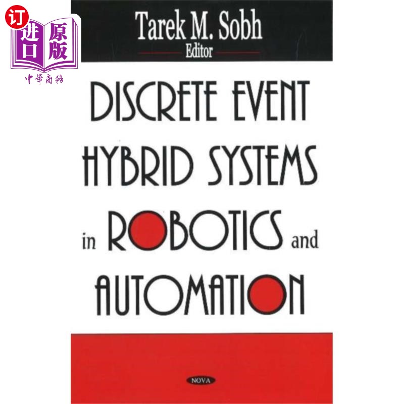 海外直订Discrete Event Hybrid Systems in Robotics & Automation 机器人与自动化中的离散事件混合系统