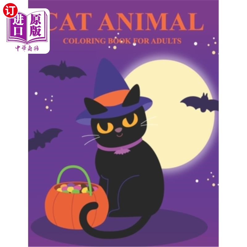 海外直订Cat animal coloring book for adults: Feauturing cute and playfull cat designs fo 成人猫动物着色书:可爱和顽