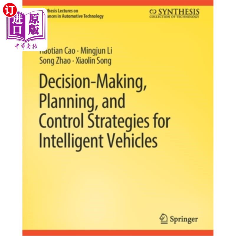 海外直订Decision Making, Planning, and Control Strategies for Intelligent Vehicles 智能汽车决策、规划与控制策略
