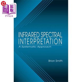 解释 海外直订Infrared Spectral Interpretation 红外光谱