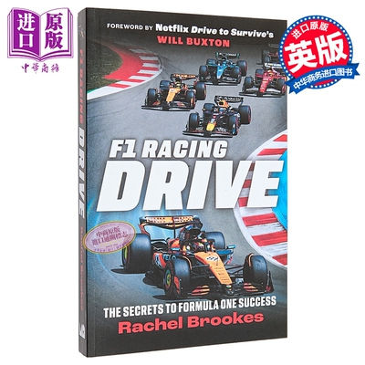 F1赛车 驱动一级方程式成功的秘诀 F1 Racing Drive The Secrets to Formula One Success 英文原版 Rachel Brookes【中商原?