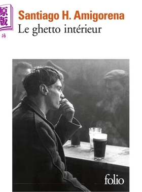 预售 【法文版】内心的犹太人 入选龚古尔 雷诺多 梅迪奇文学奖 LE GHETTO INTERIEUR 法文原版 Santiago Amigorena【中商原版】