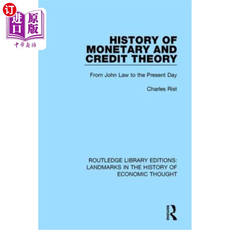 海外直订History of Monetary and Credit Theory: From John Law to the Present Day 货币与信用理论的历史:从约翰·劳到现