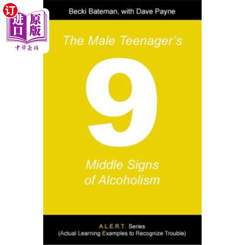 海外直订The Male Teenager's Nine Middle Signs of Alcoholism 这名男性青少年酗酒的九个中间标志