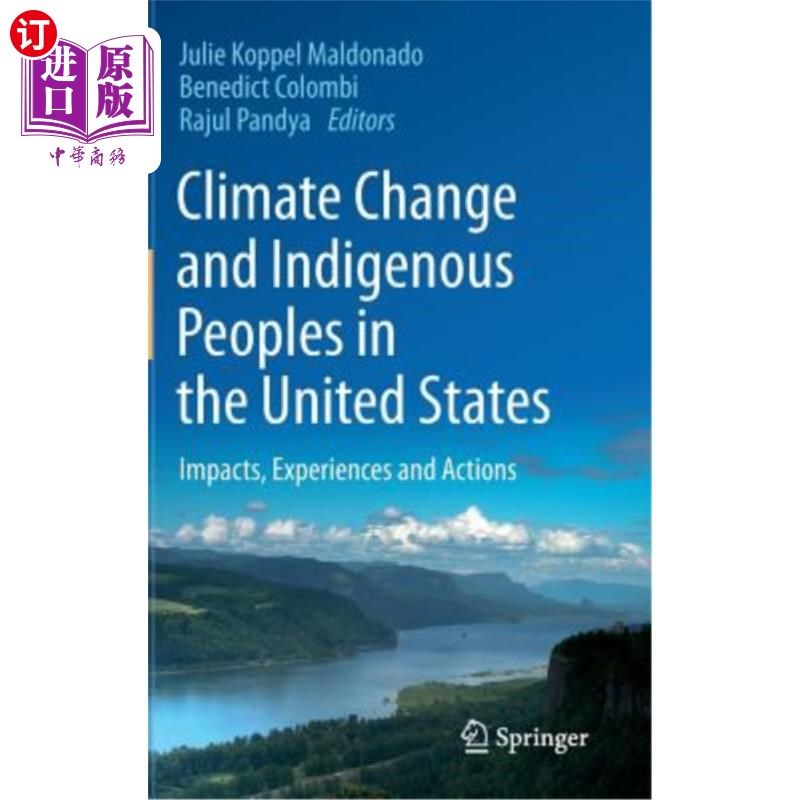 海外直订Climate Change and Indigenous Peoples in the United States: Impacts, Experiences 气候变化与美国土著民族:影