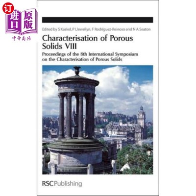海外直订Characterisation of Porous Solids VIII: Proceedings of the 8th International Sym 多孔固体的表征VIII:第八届