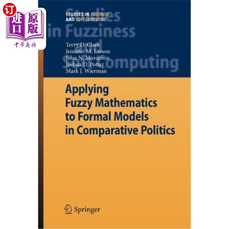 海外直订Applying Fuzzy Mathematics to Formal Models in Comparative Politics 模糊数学在比较政治学形式模型中的应用