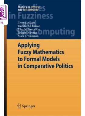 海外直订Applying Fuzzy Mathematics to Formal Models in Comparative Politics 模糊数学在比较政治学形式模型中的应用