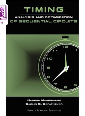 海外直订Timing Analysis and Optimization of Sequential Circuits 时序电路时序分析与优化