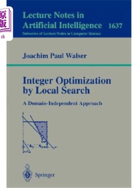 海外直订Integer Optimization by Local Search: A Domain-Independent Approach 局部搜索的整数优化:一种域无关的方法