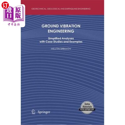 海外直订Ground Vibration Engineering: Simplified Analyses with Case Studies and Examples 地面振动工程：简化分析，案