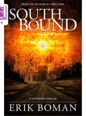 海外直订Southbound: A Dystopian Science Fiction Thriller 南行：反乌托邦科幻惊悚片