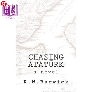 海外直订Chasing Atatürk 阿塔图尔克》
