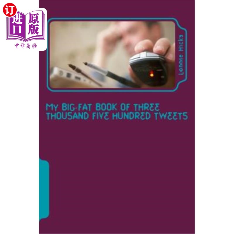海外直订My Big Fat Book of Three Thousand Five Hundred Tweets 我那本有三千五百条推文的厚书