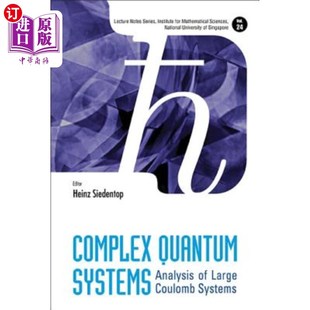 海外直订Complex Quantum Systems: Analysis of Large Coulomb Systems 复杂量子系统:大库仑系统分析
