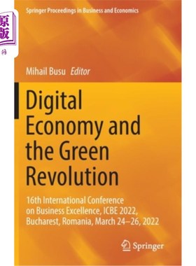 海外直订Digital Economy and the Green Revolution: 16th International Conference on Busin 数字经济与绿色革命:第16届