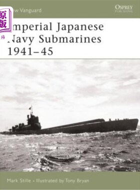 海外直订Imperial Japanese Navy Submarines 1941-45