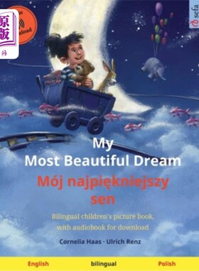 海外直订My Most Beautiful Dream - Mój najpiękniejszy sen (English - Polish): Biling My Most Be