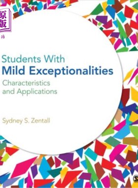海外直订Students with Mild Exceptionalities: Characteristics and Applications 轻度特殊学生:特征与应用