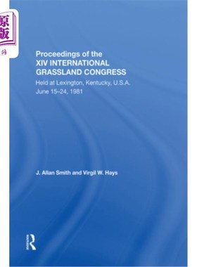 海外直订Proceedings of the XIV International Grassland Congress: Held at Lexington, Kent 第十四届国际草原大会论文集