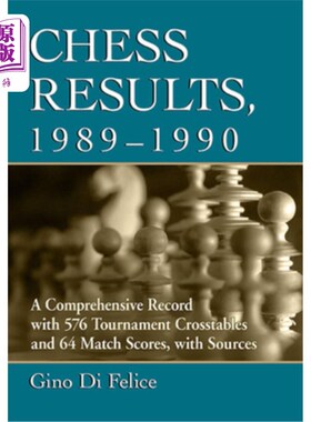 海外直订Chess Results, 1989-1990: A Comprehensive Record with 576 Tournament Crosstables 国际象棋结果，198