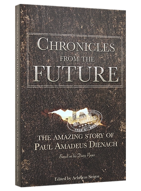 未来的编年史 Chronicles From The Future 英文原版 Achilleas Sirigos 科幻自传体日记小说【中商原版】