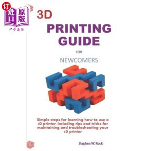 Newcomers Learning Printing for 新来者3D打印指南：学习如何 海外直订3D Simple Guide How Steps Print Use