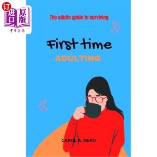 生存指南 adulting 成人 第一次成人 surviving guide adults The time 海外直订医药图书First