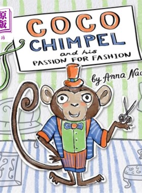 海外直订Coco Chimpel and His Passion for Fashion: A Fun and Colorful Story of a Creative Coco Chimp