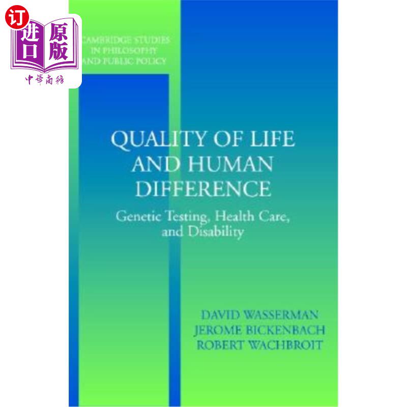 海外直订医药图书Quality of Life and Human Difference: Genetic Testing, Health Care, and Disabili 生活质量和人类差异