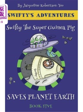 海外直订Swifty the Guinea Pig Saves Planet Earth 雨燕豚鼠拯救了地球