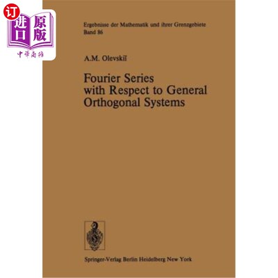 海外直订Fourier Series with Respect to General Orthogonal Systems 关于一般正交系统的Fourier级数