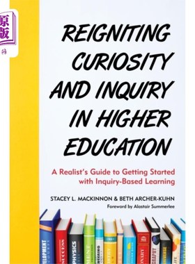 海外直订Reigniting Curiosity and Inquiry in Higher Educa... 在高等教育中重新点燃好奇心和探究