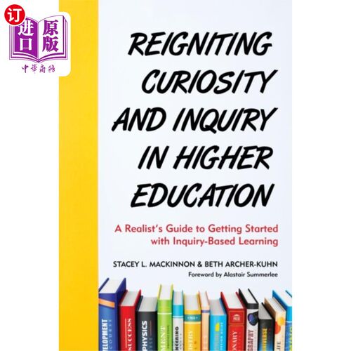 海外直订Reigniting Curiosity and Inquiry in Higher Educa... 在高等教育中重新点燃好奇心和探究