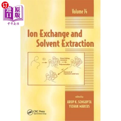海外直订Ion Exchange and Solvent Extraction: A Series of Advances, Volume 14 离子交换和溶剂萃取:一系列进展，第14卷