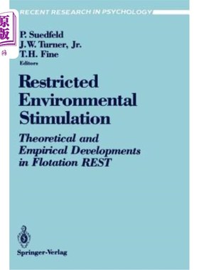 海外直订医药图书Restricted Environmental Stimulation: Theoretical and Empirical Developments in  限制性环境刺激:浮